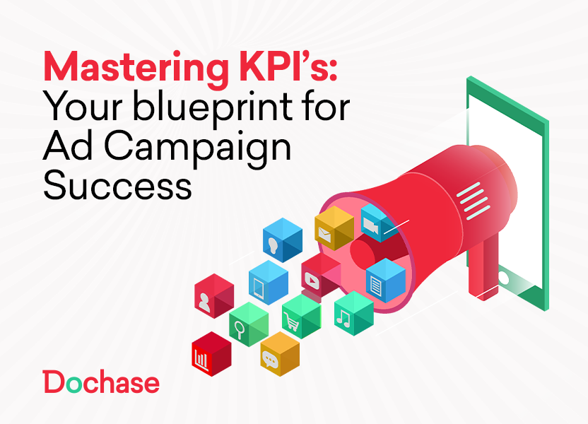 Mastering KPI's: Your Blueprint for Ad Campaign Success