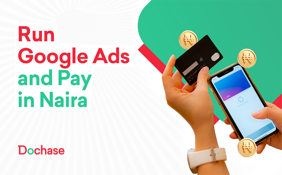 Dochase Introduces Naira Payments for Google Ads