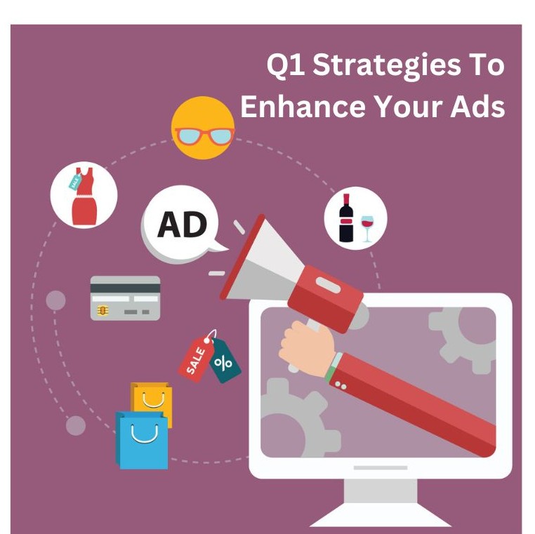 Top 5 Strategies to Enhance Your Ad Campaigns in Q1
