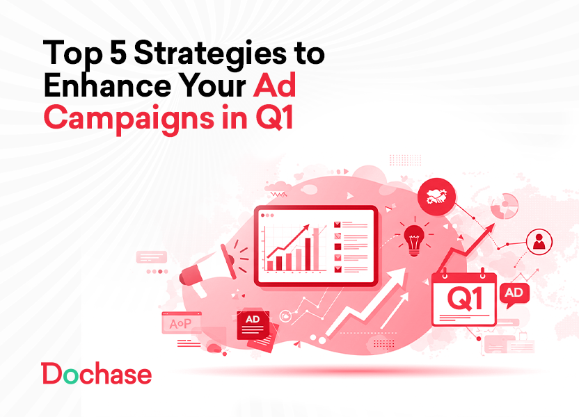 Top 5 Strategies to Enhance Your Ad Campaigns in Q1 55 Top 5 Strategies to Enhance Your Ad Campaigns in Q1